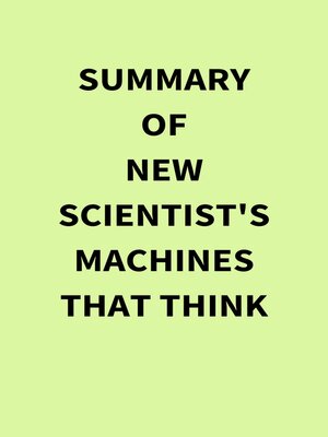 cover image of Summary of New Scientist's Machines that Think